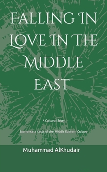 Paperback Falling In Love In The Middle East Book