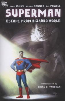 Superman: Escape from Bizarro World - Book  of the Post-Crisis Superman