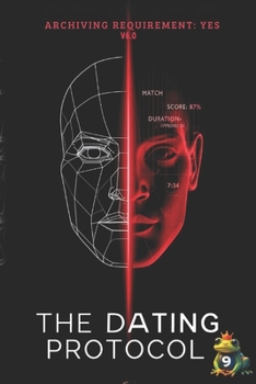 THE DATING PROTOCOL: ARCHIVING REQUIREMENT: YES