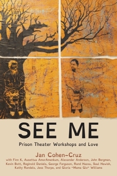 Paperback See Me: Prison Theater Workshops and Love Book