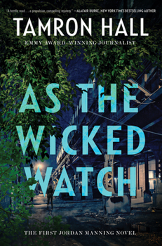 Hardcover As the Wicked Watch: The First Jordan Manning Novel Book