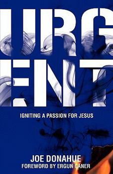 Paperback Urgent: Igniting a Passion for Jesus Book