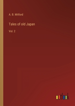 Paperback Tales of old Japan: Vol. 2 Book