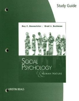 Paperback Study Guide for Baumeister/Bushman’s Social Psychology and Human Nature Book