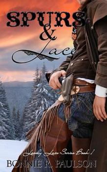 Spurs and Lace - Book #1 of the Lonely Lace