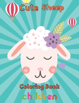 Paperback Cute Sheep Coloring Book Children: 8.5''x11''/sheep coloring book