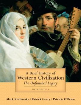 Paperback A Brief History of Western Civilization: The Unfinished Legacy Book