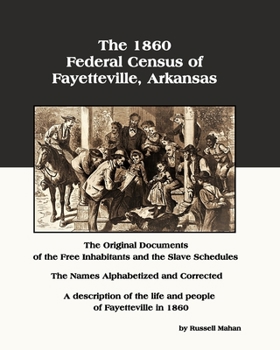 The 1860 Federal Census of Fayetteville Arkansas