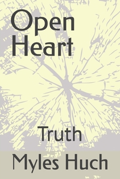 Open Heart: Truth