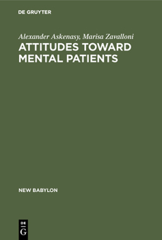 Hardcover Attitudes Toward Mental Patients: A Study Across Cultures Book