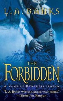 The Forbidden - Book #5 of the Vampire Huntress Legend