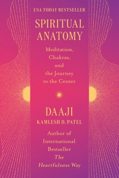 Hardcover Spiritual Anatomy: Meditation, Chakras, and the Journey to the Center Book