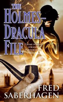The Holmes-Dracula File (Dracula Series, #2) - Book #2 of the Dracula