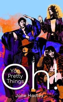 Oh! You Pretty Things: A Glam Rock Romance
