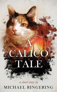Paperback A Calico Tale: A Short Story Book