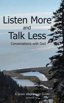 Paperback Listen More and Talk Less - revised: Conversations with God Book