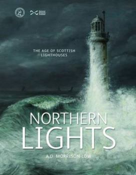 Paperback Northern Lights: The Age of Scottish Lighthouses Book