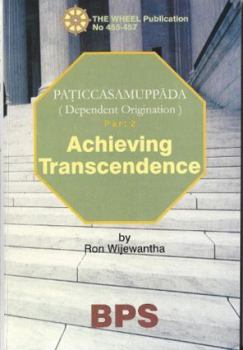 Paperback Achieving Transcendence: Dependent Origination: Pt. 2 Book