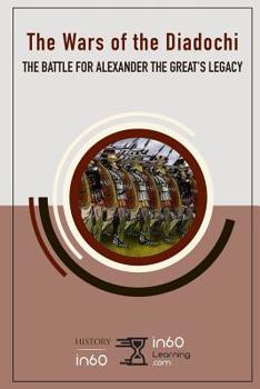 Paperback The Wars of the Diadochi: The Battle for Alexander the Great's Legacy Book