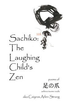 Paperback Sachiko: The Laughing Child's Zen Book