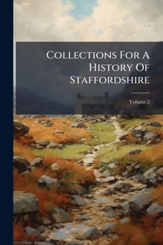 Paperback Collections For A History Of Staffordshire; Volume 2 Book