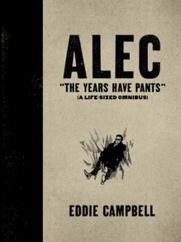 Hardcover Alec: The Years Have Pants (a Life-Size Omnibus) Book