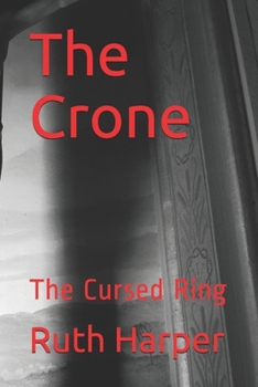 Paperback The Crone -: The Cursed Ring Book