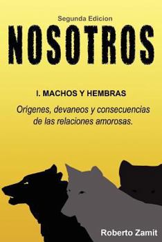 Paperback Nosotros: 1.Machos y Hembras [Spanish] Book