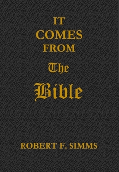 Hardcover It Comes from the Bible Book