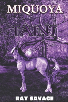 Paperback Miquoya: Taint (Unicorn Fantasy Novel, Book 1) Book
