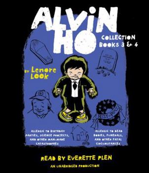 Alvin Ho Collection: Books 3 and 4: Allergic to Birthday Parties, Science Projects, and Other Man-made Catastrophes and Allergic to Dead Bodies, Funerals, and Other Fatal Circumstances - Book  of the Alvin Ho