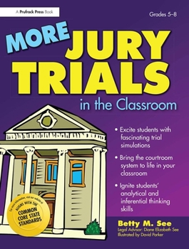 Paperback More Jury Trials in the Classroom: Grades 5-8 Book