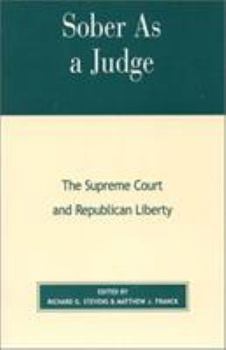 Paperback Sober as a Judge: The Supreme Court and Republican Liberty Book