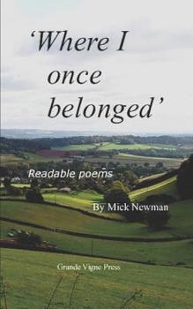 Paperback Where I once belonged: Readable poems Book