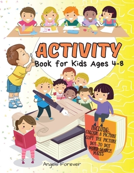 Paperback Activity Book for Kids Ages 4-8: Amazing Kids Activity Books, Activity Books for Kids Over 130 Fun Activities Workbook: Coloring, Copy the Picture, Do Book