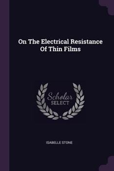 Paperback On The Electrical Resistance Of Thin Films Book