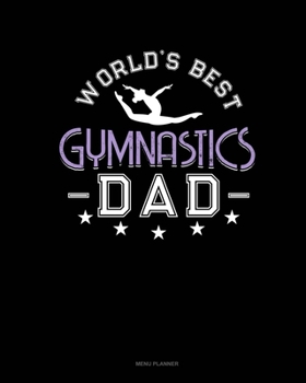 World's Best Gymnastics Dad: Menu Planner