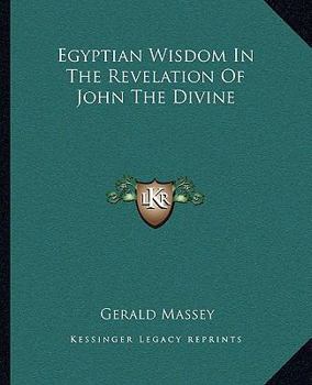Egyptian Wisdom in the Revelation of John the Divine