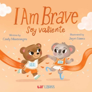 Board book I Am Brave / Soy Valiente (Bilingual: English & Spanish) Book
