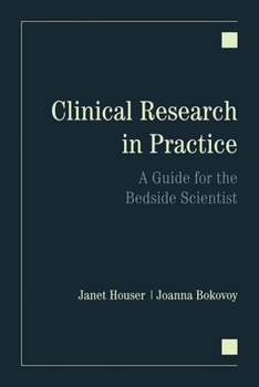 Paperback Clinical Research in Practice: A Guide for the Bedside Scientist: A Guide for the Bedside Scientist Book