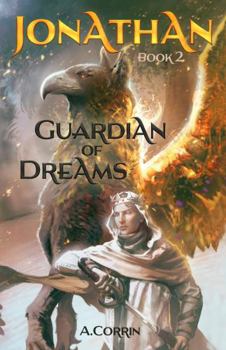 Guardian of Dreams - Book #2 of the Jonathan Trilogy