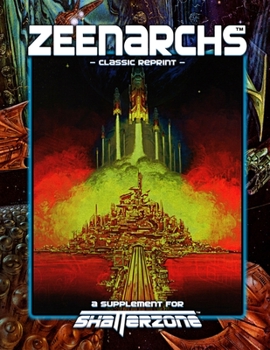 Paperback Zeenarchs (Classic Reprint): A Supplement for Shatterzone Book