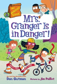 Paperback My Weirdtastic School #10: Mrs. Granger Is in Danger! Book