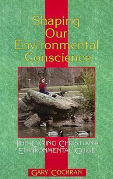 Paperback Shaping Our Environmental Conscience Book