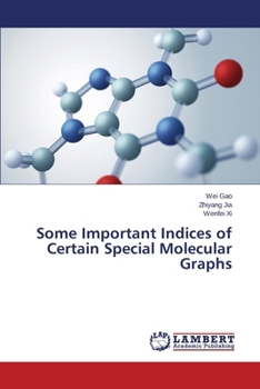 Paperback Some Important Indices of Certain Special Molecular Graphs Book