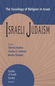 Hardcover Israeli Judaism: The Sociology of Religion in Israel Book
