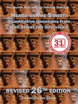 Paperback Heard on The Street: Quantitative Questions from Wall Street Job Interviews Book