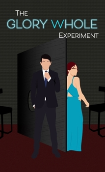 Paperback The Glory Whole Experiment Book