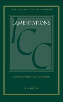 Hardcover Lamentations: A Critical and Exegetical Commentary Book