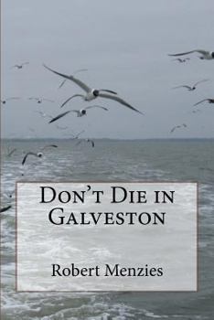 Paperback Don't Die in Galveston Book